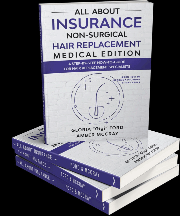 All About Insurance Non Surgical Hair Replacement Medical Edition (By Gigi Ford)