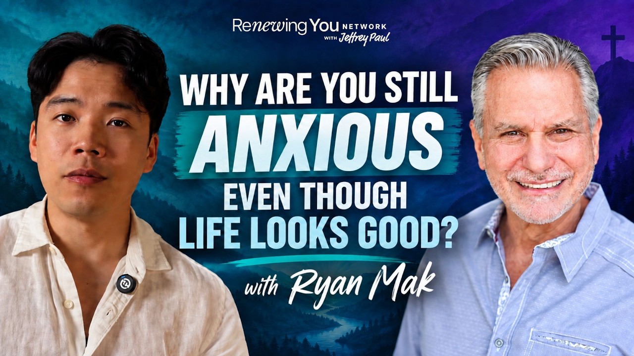 Featured image for “Why Are You Still Anxious Even Though Life Looks Good? | Ryan Mak”